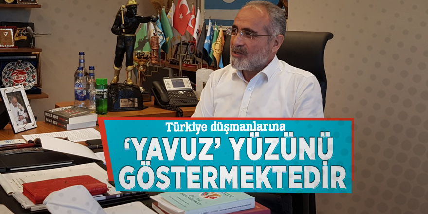 Türkiye düşmanlarına ‘Yavuz’ yüzünü göstermektedir