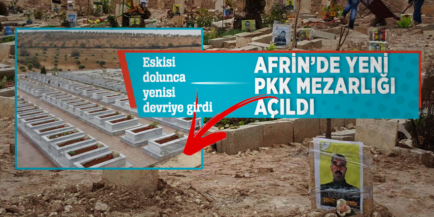 Eskisi dolunca yenisi devriye girdi! Afrin’de yeni PKK mezarlığı açıldı