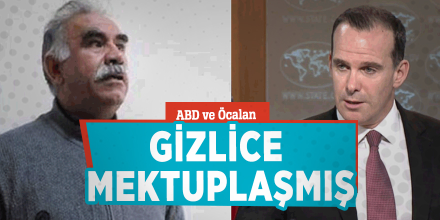 ABD ve Öcalan gizlice mektuplaşmış