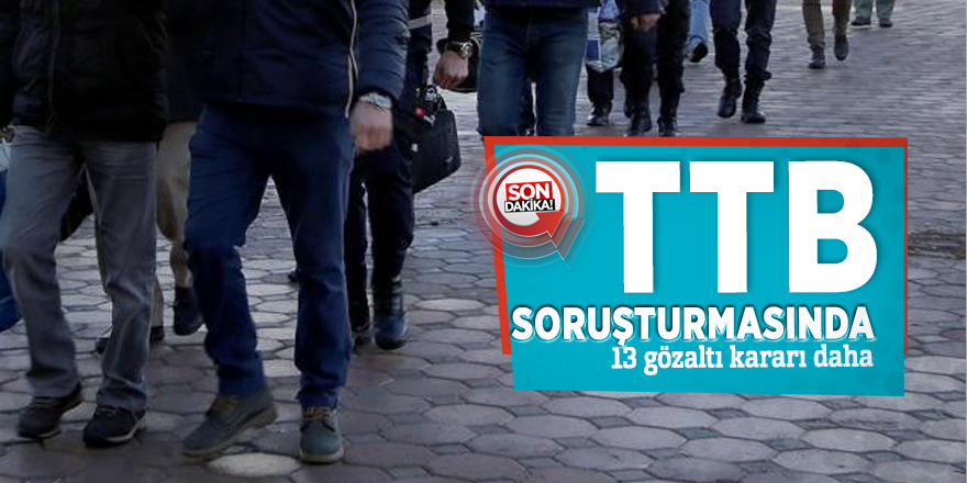 TTB soruşturmasında flaş gelişme! Gözaltına alındılar...