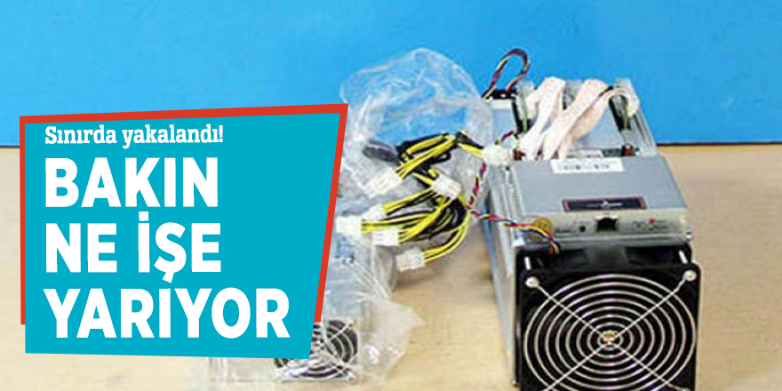 Sınırda yakalandı! Bakın ne işe yarıyor