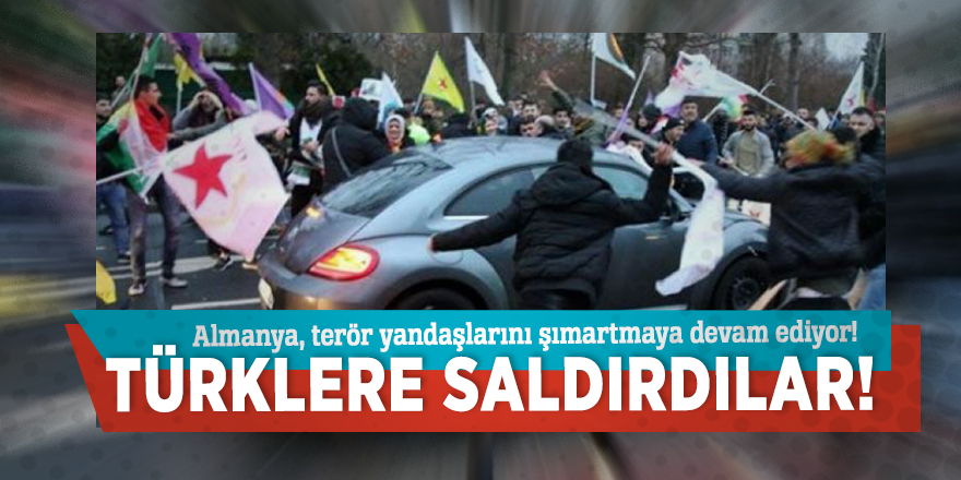 Almanya, terör yandaşlarını şımartmaya devam ediyor! Türklere saldırdılar...