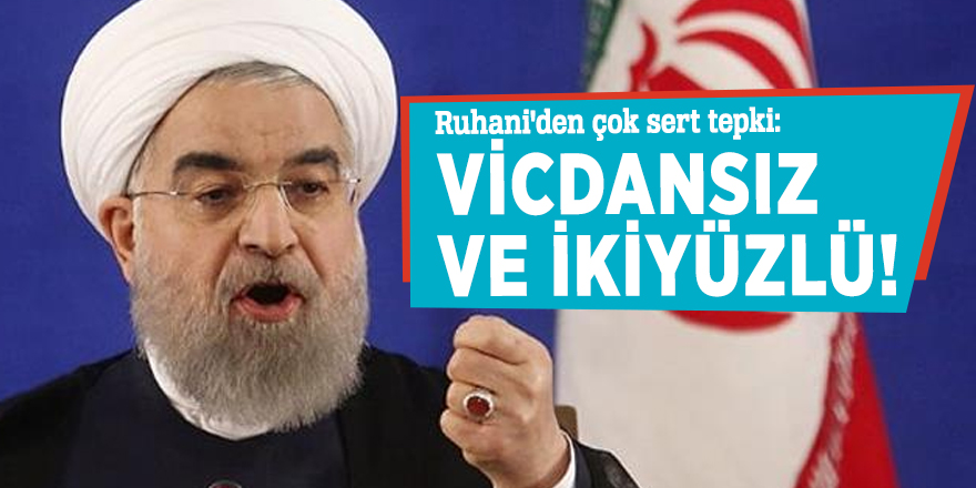 Ruhani'den çok sert tepki: Vicdansız ve ikiyüzlü