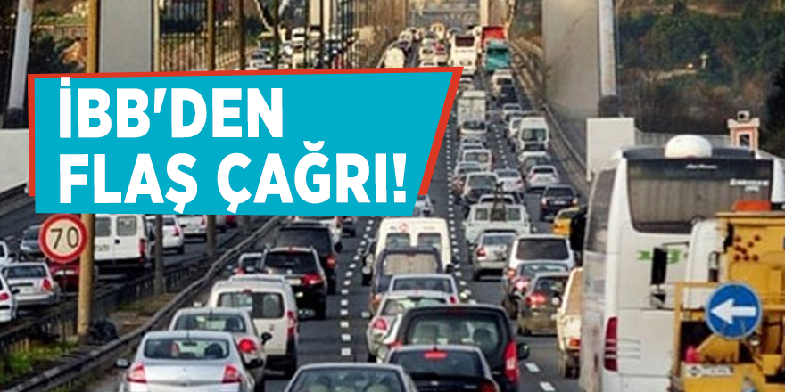 İBB'den flaş çağrı!