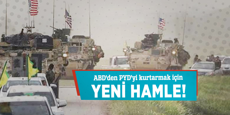 ABD'den PYD'yi kurtarmak için yeni hamle!