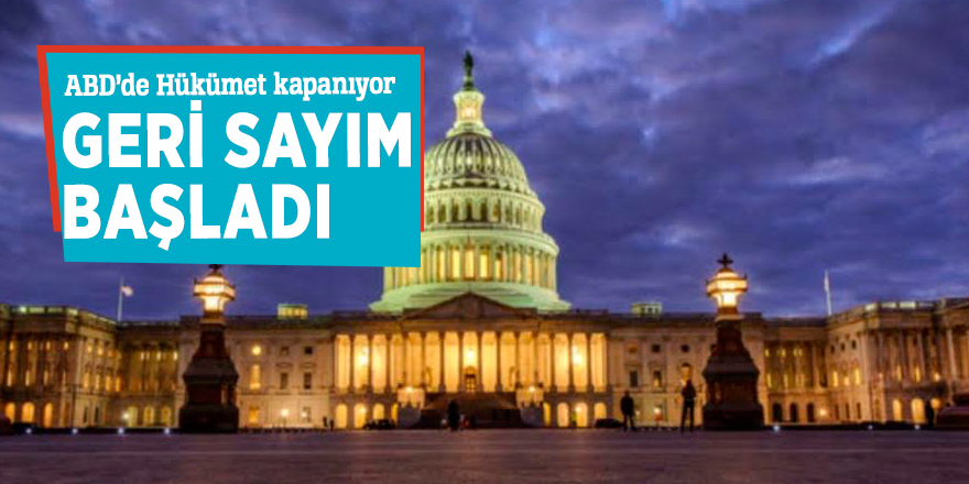 ABD’de Hükümet kapanıyor! Geri sayım başladı...
