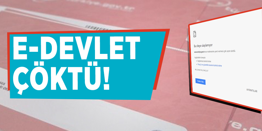 E-Devlet çöktü!