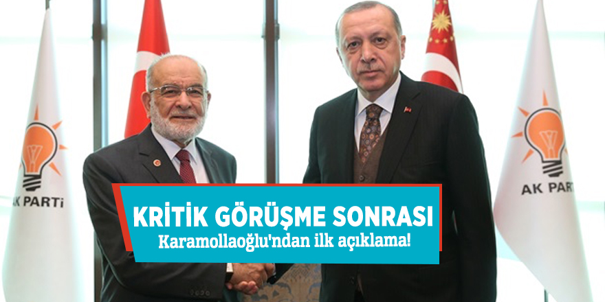 Kritik görüşme sonrası Karamollaoğlu'ndan ilk açıklama!