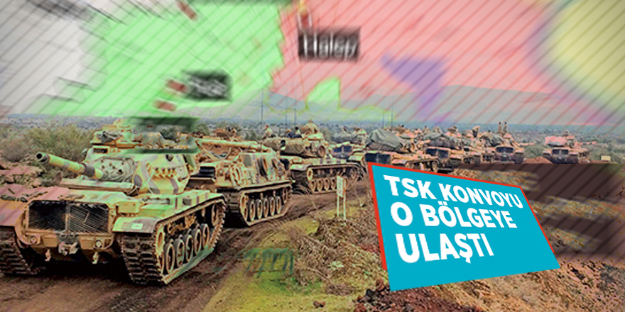 TSK konvoyu o bölgeye ulaştı