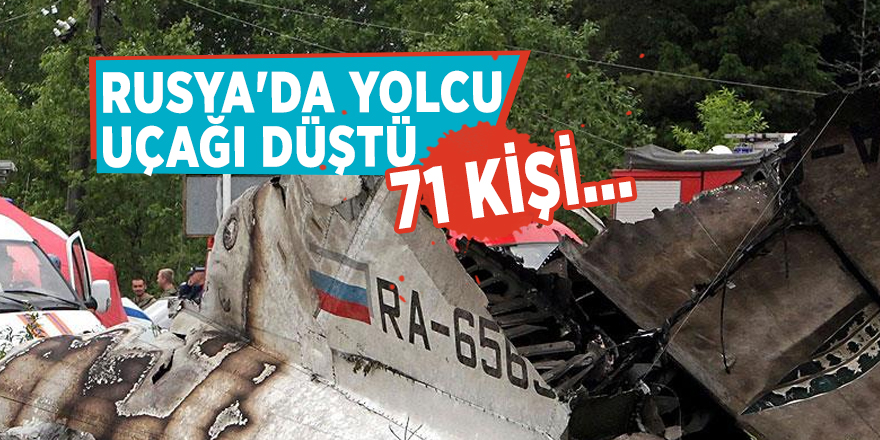 Rusya'da yolcu uçağı düştü