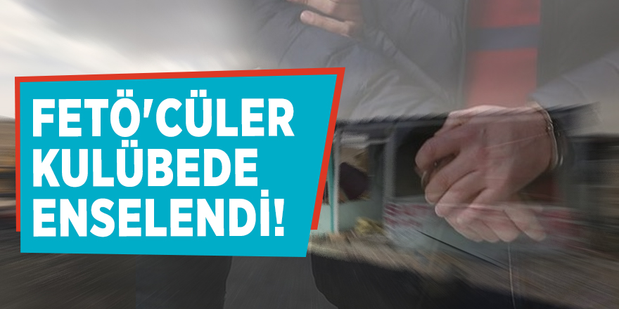 FETÖ'cüler kulübede enselendi!