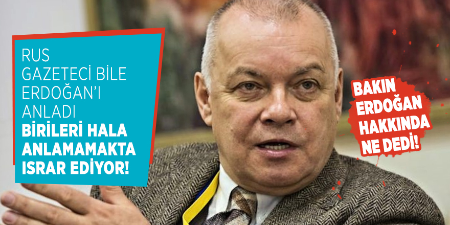 Rus gazeteci bile Erdoğan'ı anladı, birileri hala anlamamakta ısrar ediyor