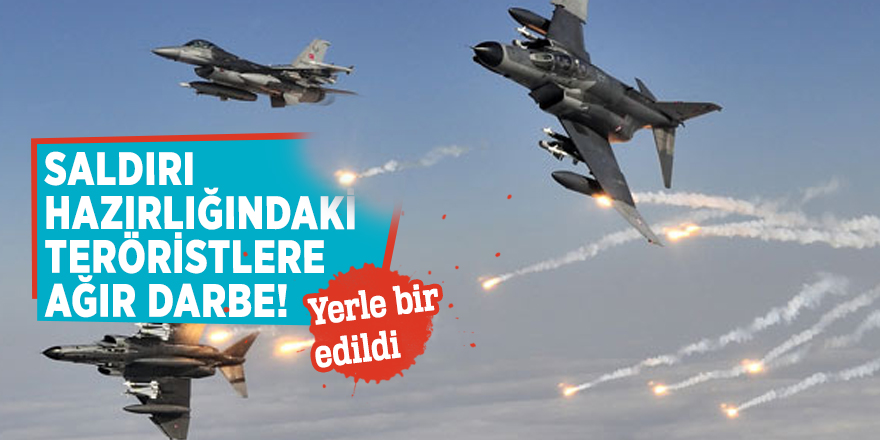 Saldırı hazırlığındaki teröristlere ağır darbe! Yerle bir edildi