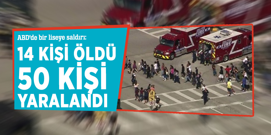 ABD'de bir liseye saldırı: 14 kişi öldü 50 kişi yaralandı