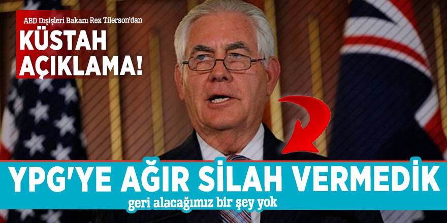 Küstah açıklama! YPG'ye ağır silah vermedik geri alacağımız bir şey yok