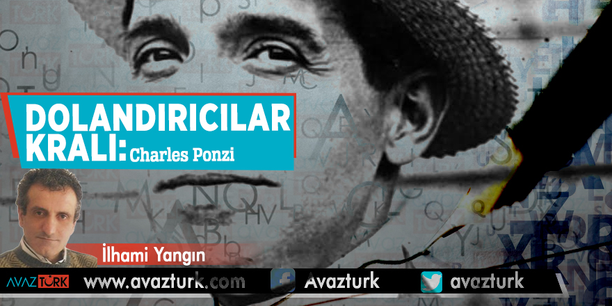 Dolandırıcılar Kralı: Charles Ponzi