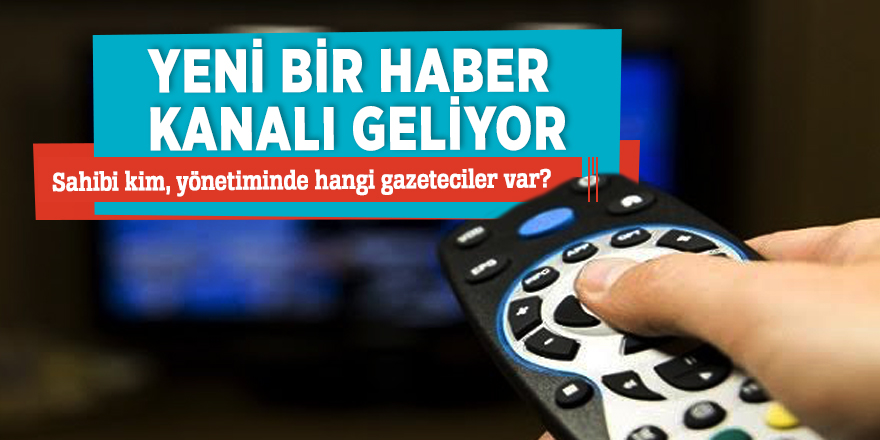 Yeni bir haber kanalı geliyor! Sahibi kim, yönetiminde hangi gazeteciler var?