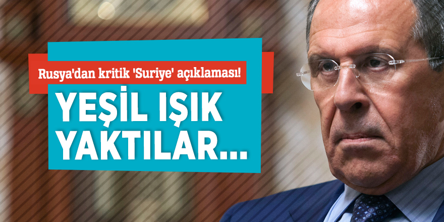 Rusya'dan kritik 'Suriye' açıklaması!