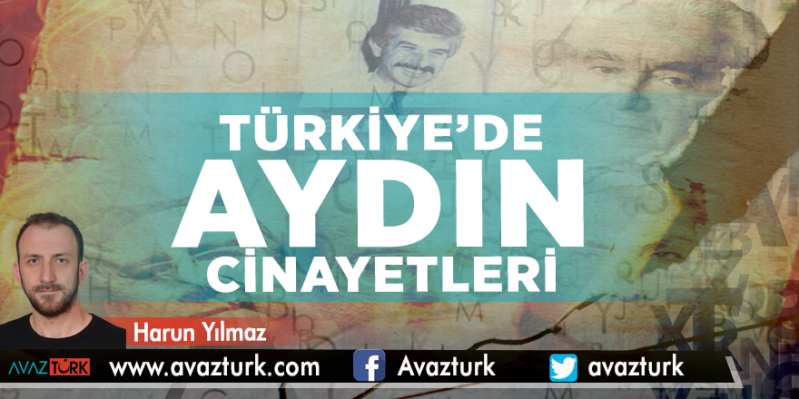 Türkiye’de Aydın Cinayetleri