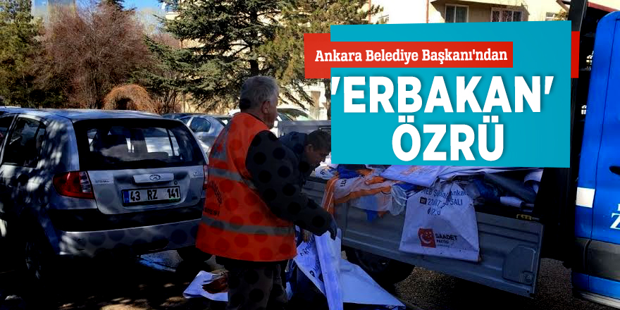 Ankara Belediye Başkanı'ndan 'Erbakan' özrü