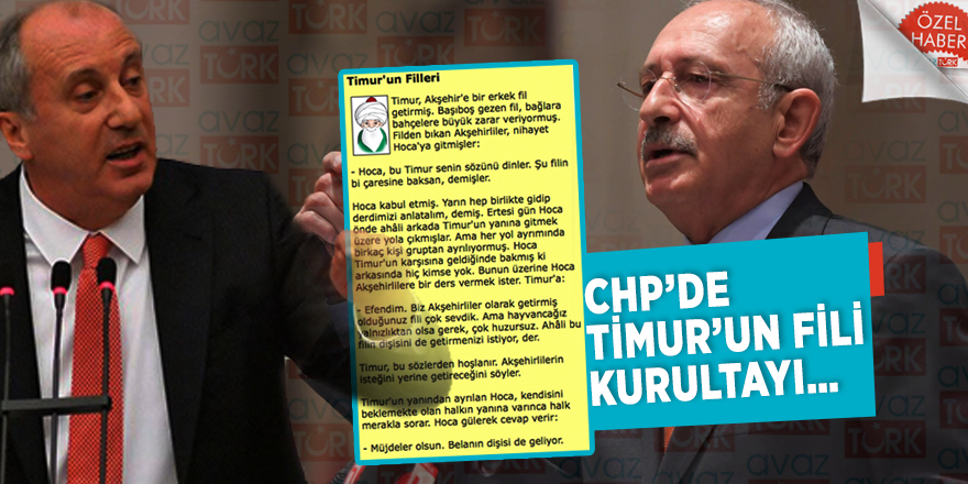 CHP’de Timur’un fili kurultayı…