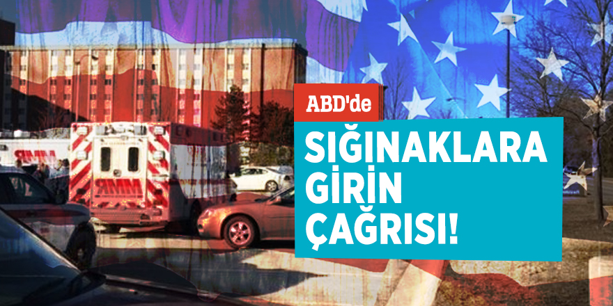 ABD'de sığınaklara girin çağrısı!