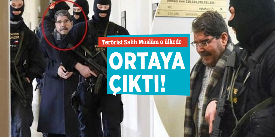 Terörist Salih Müslüm o ülkede  ortaya çıktı!