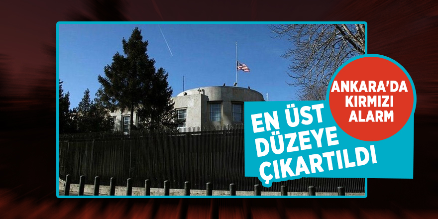 Ankara'da kırmızı alarm: En üst düzeye çıkartıldı