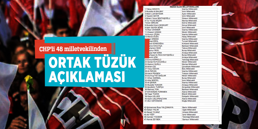 CHP’li 48 milletvekilinden ortak tüzük açıklaması