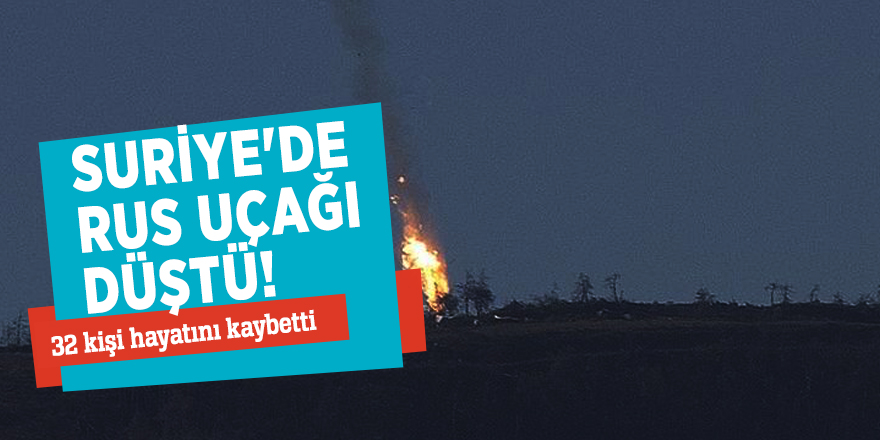 Suriye'de Rus uçağı düştü!