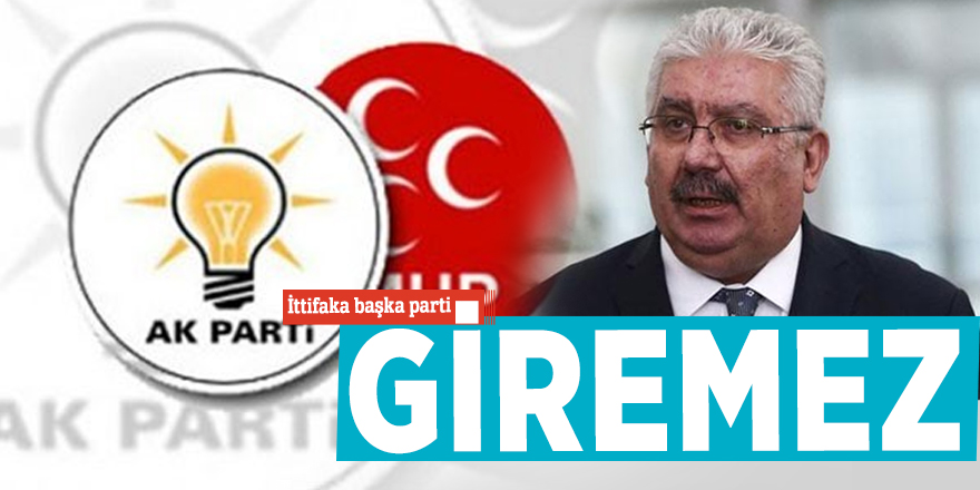 İttifaka başka parti giremez