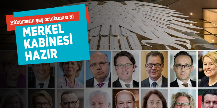 Hükümetin yaş ortalaması 51! Merkel kabinesi hazır...
