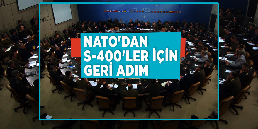 NATO'dan S-400'ler için geri adım