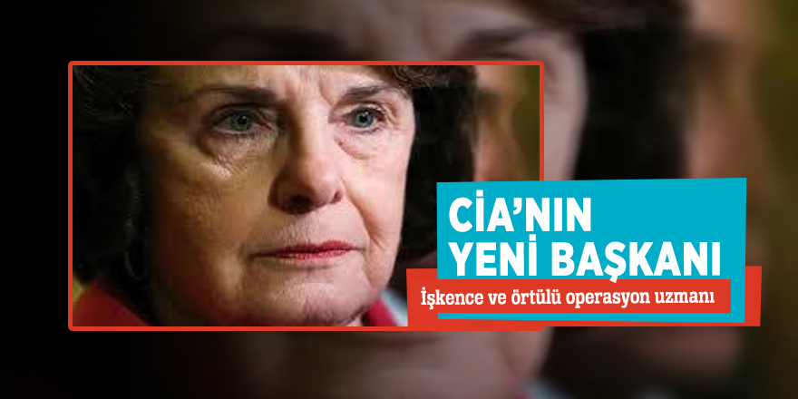 CİA’nın yeni başkanı: İşkence ve örtülü operasyon uzmanı...