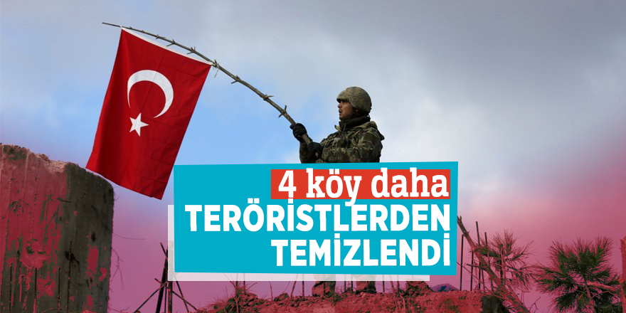 4 köy daha teröristlerden temizlendi