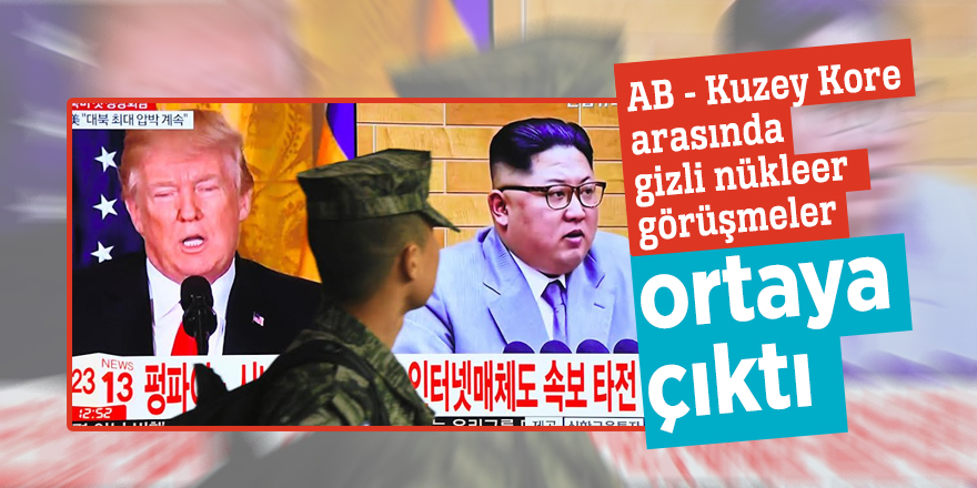 AB - Kuzey Kore arasında gizli nükleer görüşmeler ortaya çıktı