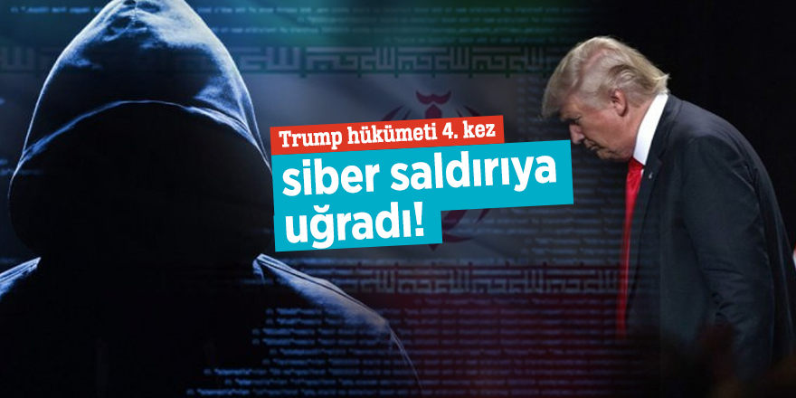 Trump hükümeti 4. kez siber saldırıya uğradı!