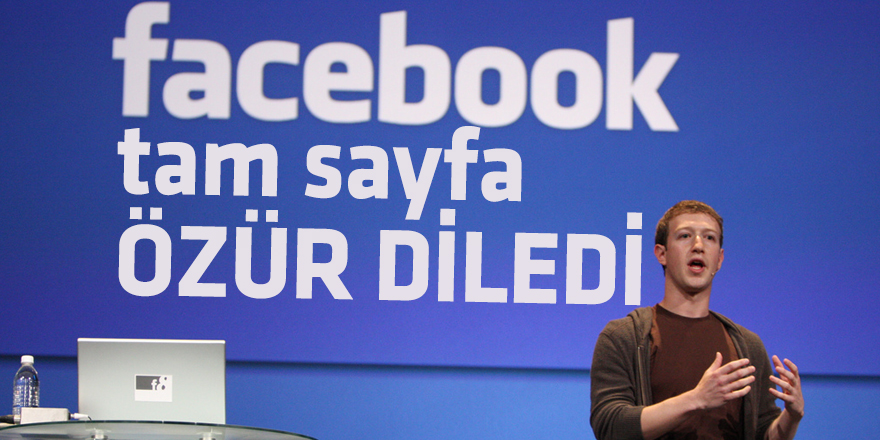 Zuckerberg tam sayfa özür diledi