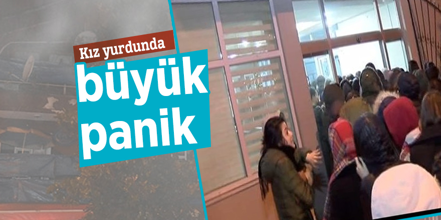 Kız yurdunda yangın paniği!