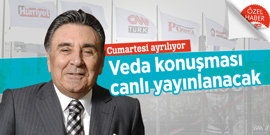 Aydın Doğan Cumartesi ayrılıyor!  Veda konuşması canlı yayınlanacak