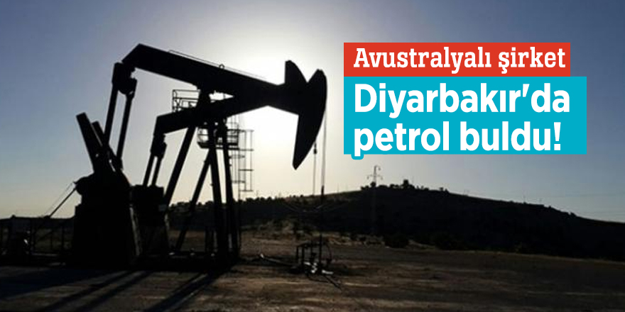 Diyarbakır'da petrol bulundu! Avustralyalı şirket ruhsat başvurusu yaptı!