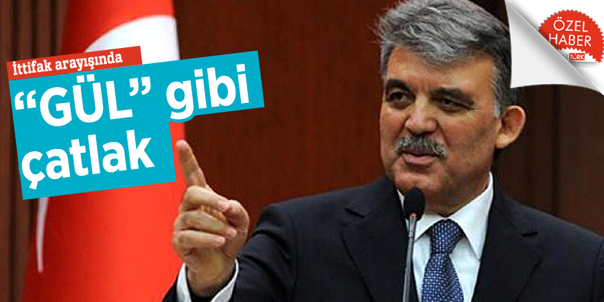 İttifak arayışında “GÜL” gibi çatlak