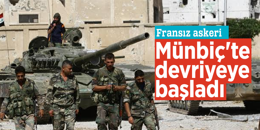 Fransız askeri Münbiç'te devriyeye başladı