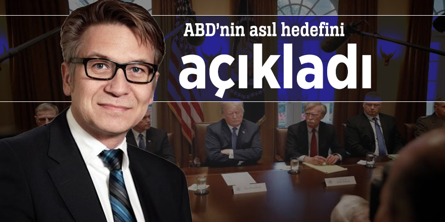 Alman Dış İlişkiler Konseyi'nden (DGAP) Josef Braml ABD’nin asıl hedefini açıkladı