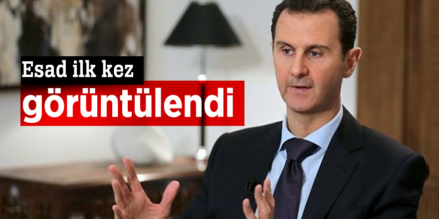 Esad ilk kez görüntülendi