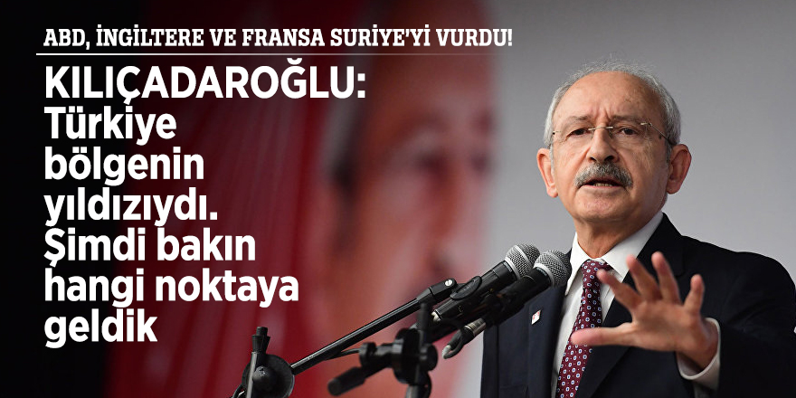 Kılıçdaroğlu, Türkiye'nin Suriye politikasını eleştirdi