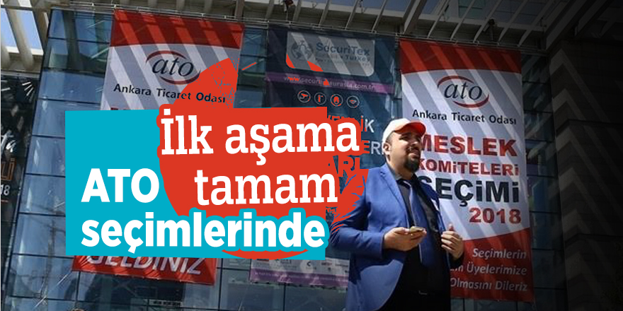ATO seçimleri! İlk aşama tamam...