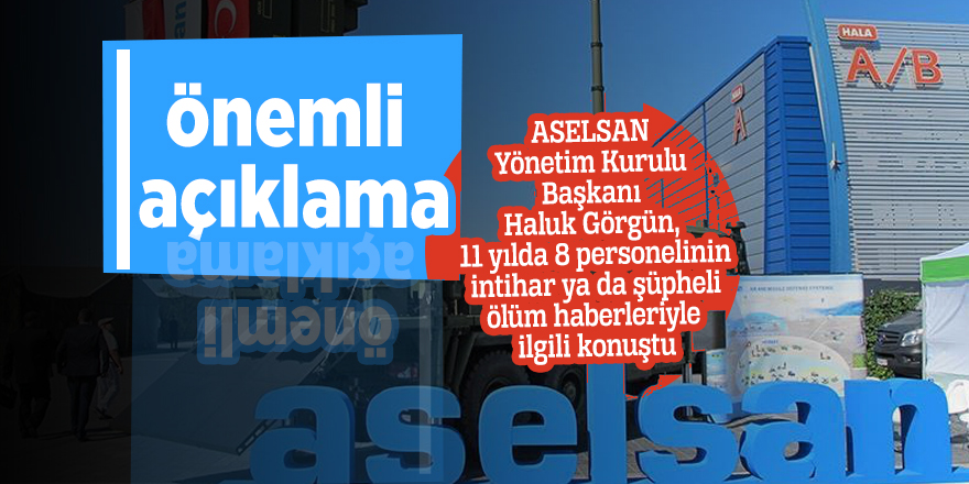Aselsan'dan intiharlarla ilgili önemli açıklama