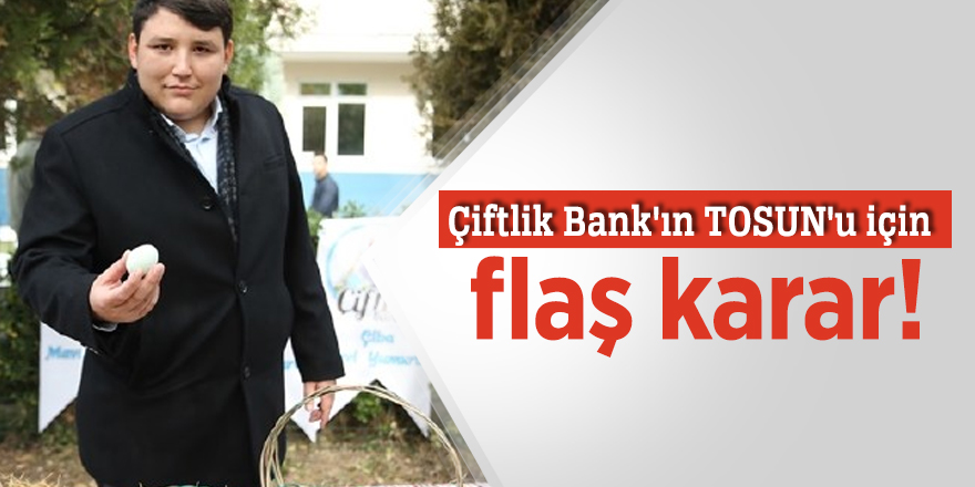 Çiftlik Bank'ın TOSUN'u için flaş karar!