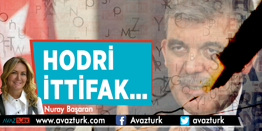 Hodri İttifak- Nuray BAŞARAN